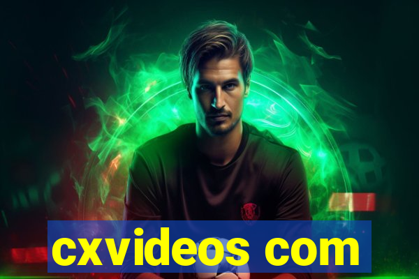 cxvideos com